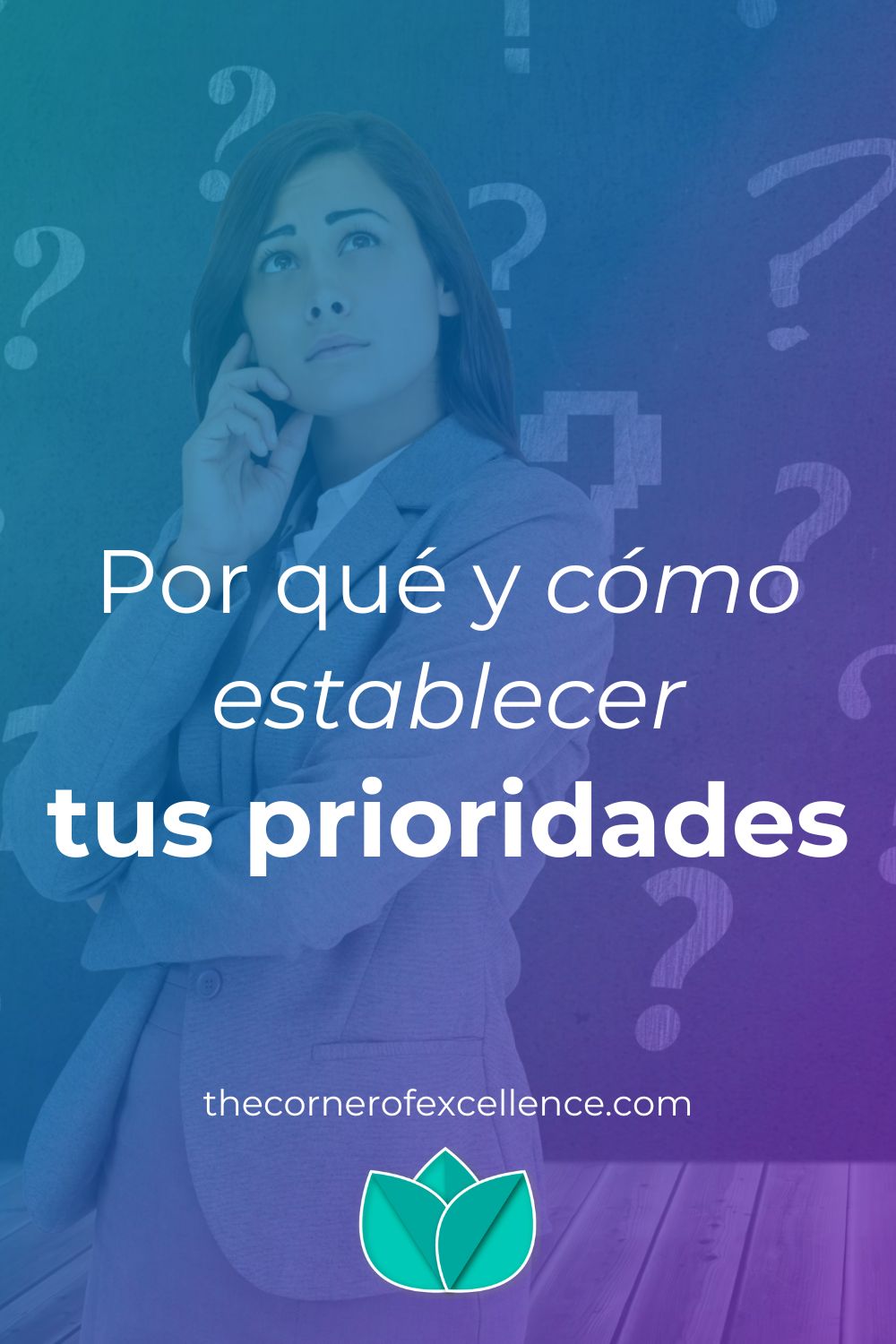 como establecer prioridades determinar prioridades averiguar prioridades aclarar prioridades decidir prioridades personales mujer profesional signos interrogacion