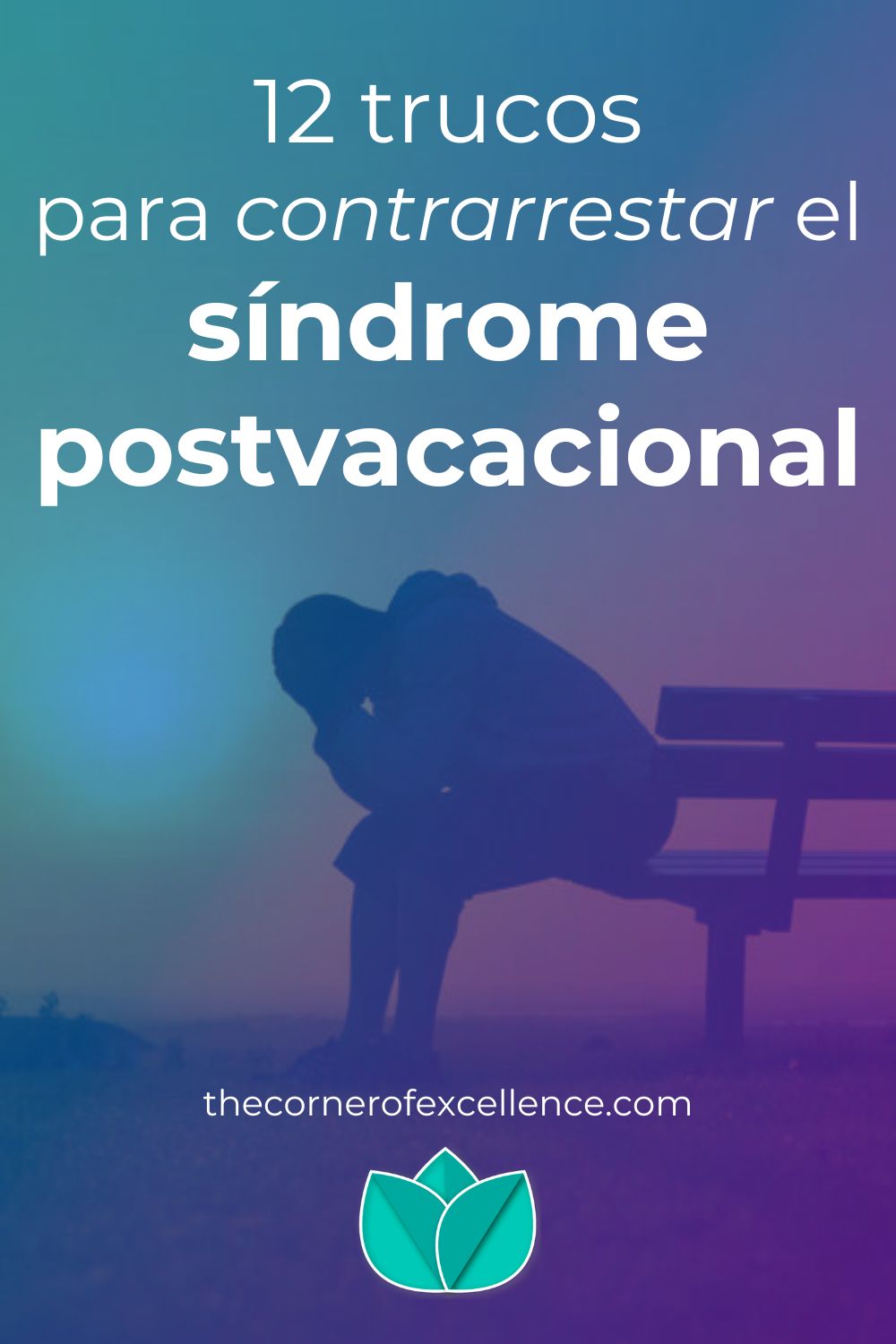 trucos para contrarrestar sindrome postvacacional superar sindrome postvacacional sindrome posvacacional depresion postvacacional estres postvacacional persona deprimida en banco