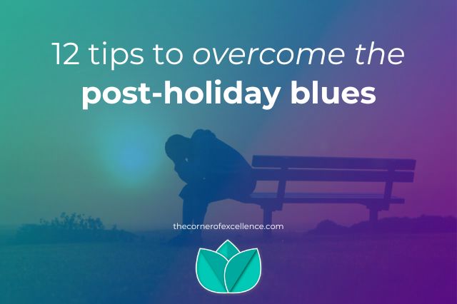 tips overcome post-holiday blues post-vacation blues post-holiday syndrome post-holiday stress post-holiday depression sad depressed person on bench