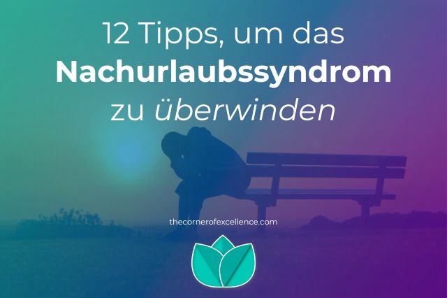 Tipps Nachurlaubssyndrom ueberwinden Arbeitstief nach dem Urlaub Nachurlaubsdepression Nachurlaubsstress traurige deprimierte Person auf Bank